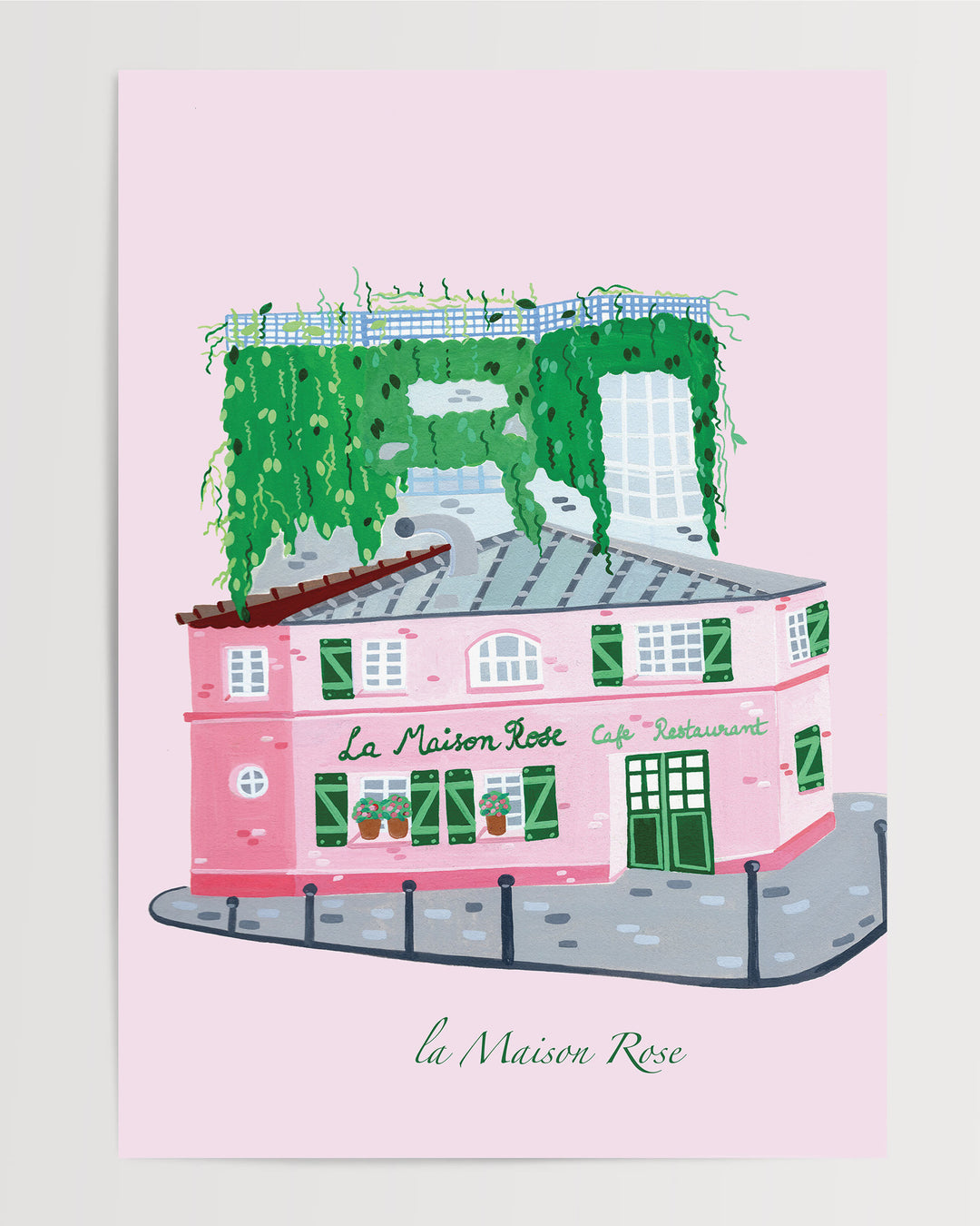 Illustrated Art Print of La’Maison Rose café in Montmartre, Paris, by Little Berries Studio, featuring a pink building with green shutters and lush green plants cascading from the roof.